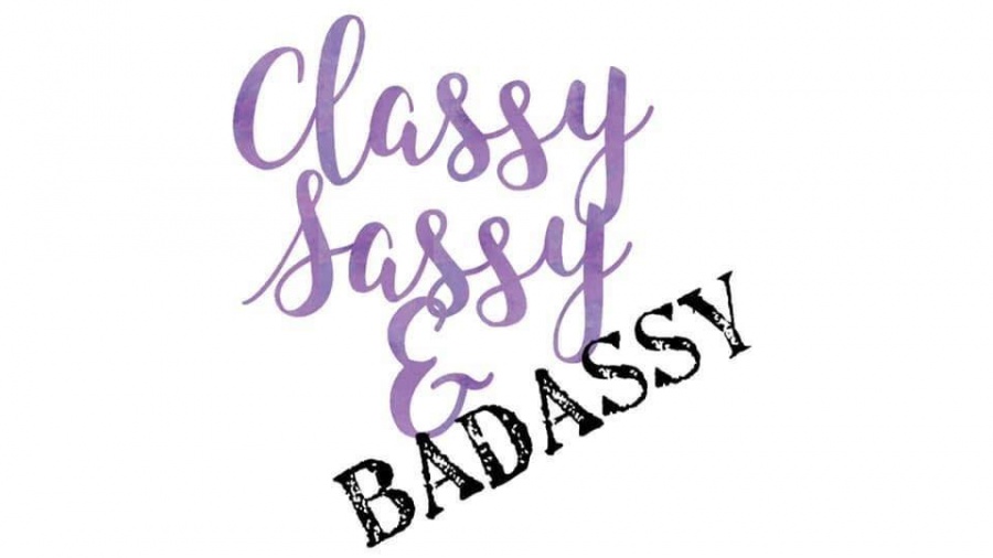 Classy Sassy and Badassy Clearance Sale